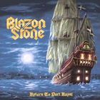 BLAZON STONE - Return To Port Royal