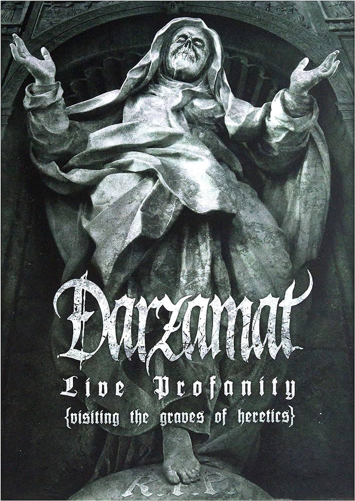 DARZAMAT - Live Profanity (Visiting The Graves Of Heretics)