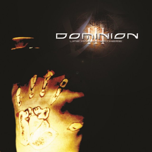 DOMINION III - Life Has Ended Here