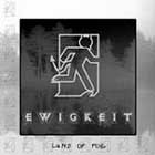EWIGKEIT - Land Of Fog