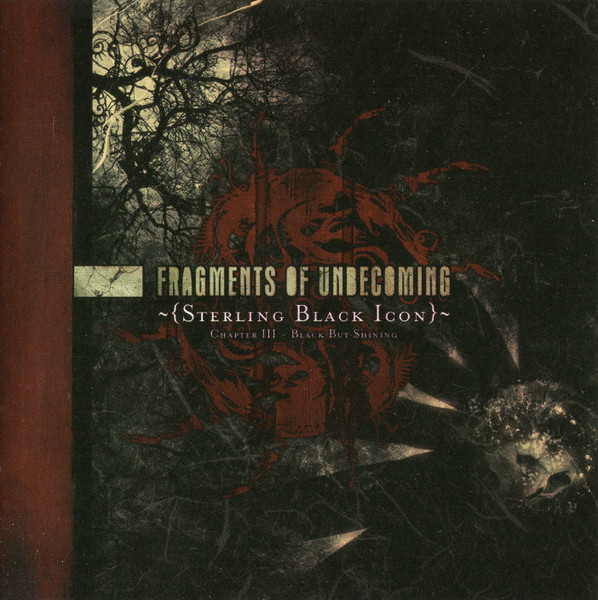 FRAGMENTS OF UNBECOMING - Sterling Black Icon (Chapter III - Black But Shining)