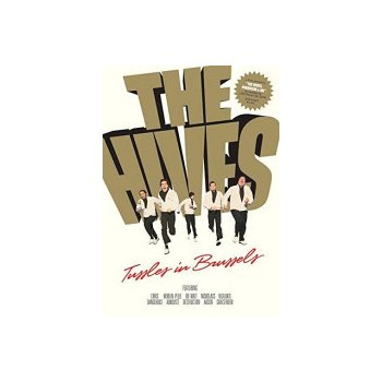 THE HIVES - Tussles In Brussels
