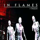 IN FLAMES - Trigger