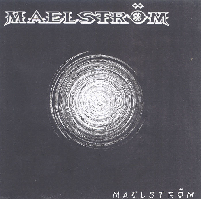 MAELSTRM - Maelstrm