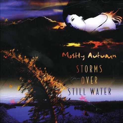 MOSTLY AUTUMN - Storms Over Still Water
