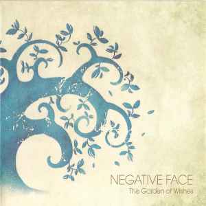 NEGATIVE FACE - The Garden Of Wishes