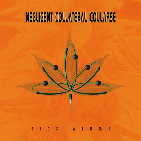 NEGLIGENT COLLATERAL COLLAPSE - Sick Atoms