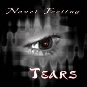 NOVEL FEELING - Tears