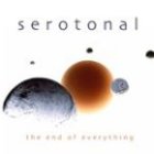 SEROTONAL - The End Of Everything