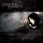 STREAM OF PASSION - Embrace The Storm