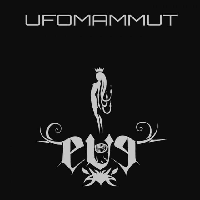 UFOMAMMUT - Eve
