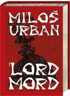 Milo Urban - LORD MORD