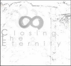 CLOSING THE ETERNITY &  AD LUX TENEBRAE - Nearby Being